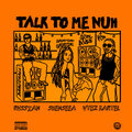Talk To Me Nuh