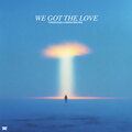 We Got The Love