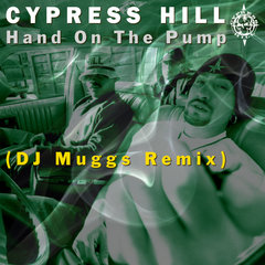 Hand On the Pump (DJ MUGGS 2021 Remix)