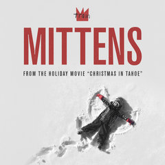 Mittens (From the Holiday Movie 'Christmas in Tahoe')