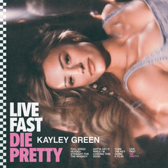 Live Fast Die Pretty