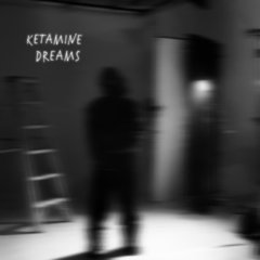 Ketamine Dreams