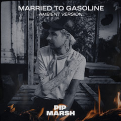 Married To Gasoline