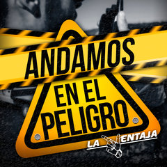 Andamos En El Peligro