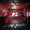 Put the Whiskey Down