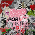 Nomás Por Bonita
