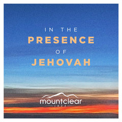 In The Presence of Jehovah