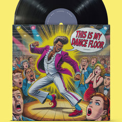 This iS mY DanCE FLooR