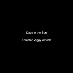 Days in the Sun (Forester Remix)