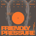 Friendly Pressure