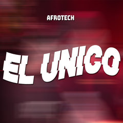 El Unico AfroTech