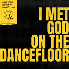 I Met God On The Dancefloor