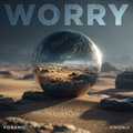 WORRY
