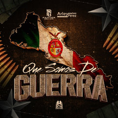 Que Somos De Guerra