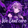 We Don't Care