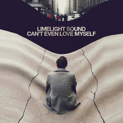 Can't Even Love Myself