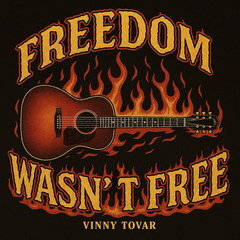 Freedom Wasn't Free