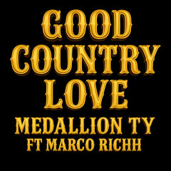 GOOD COUNTRY LOVE