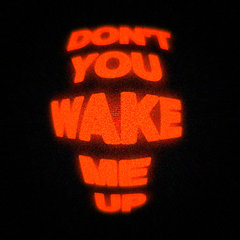 Don't You Wake Me Up