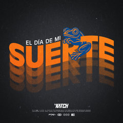 El Día De Mi Suerte