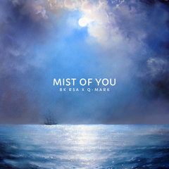 MIST OF YOU