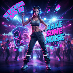 Make Some Noise