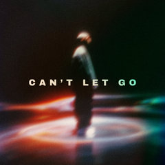 Can't Let Go