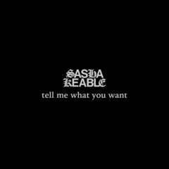 tell me what you want