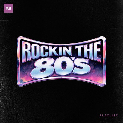 Rockin' The 80s