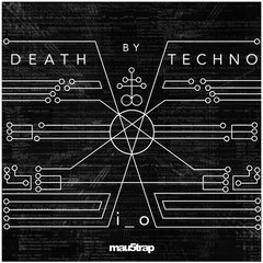 Death by Techno