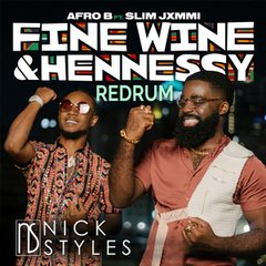 Fine Wine and Hennessy