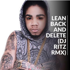 Lean Back and Delete