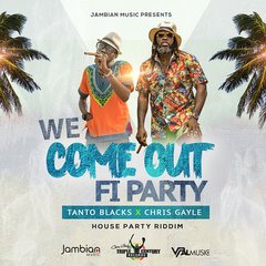 We Come Out Fi Party