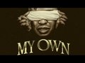 My Own