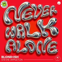 Never Walk Alone