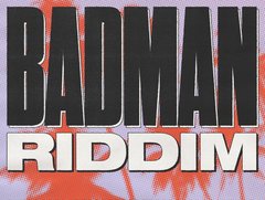 Badman Riddim