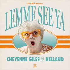Lemme See Ya