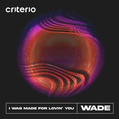 I Was Made For Lovin' You