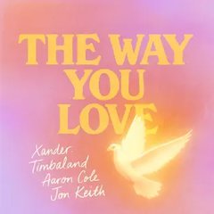 The Way You Love