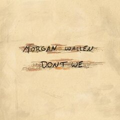 Don't We