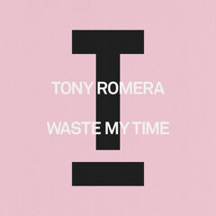 Waste My Time