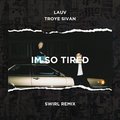 I'm So Tired