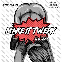 Make It Twerk